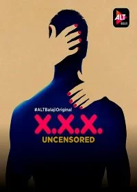Постер индийского сериала «XXX: Без цензуры»