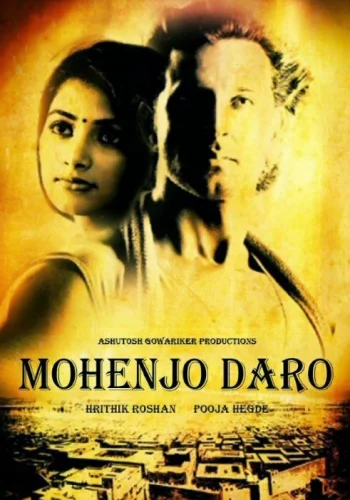 Постер индийского фильма « Мохенджо Даро »